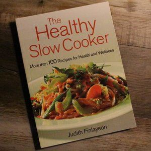 The Healthy Slow Cooker By Judith Finlayson